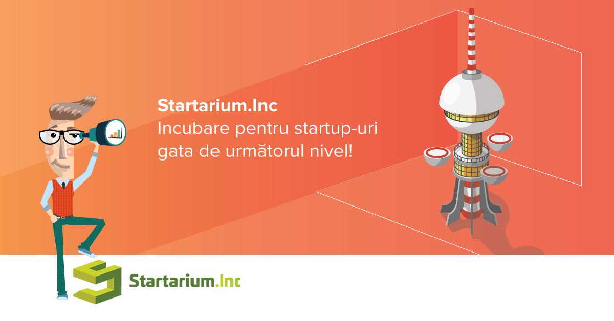 Încep înscrierile pentru Startarium.Inc, programul de incubare pentru startup-uri