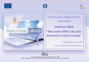Atelierul „Resursele CRED: educație deschisă, în clasă și acasă”, la Casa Corpului Didactic din Brașov
